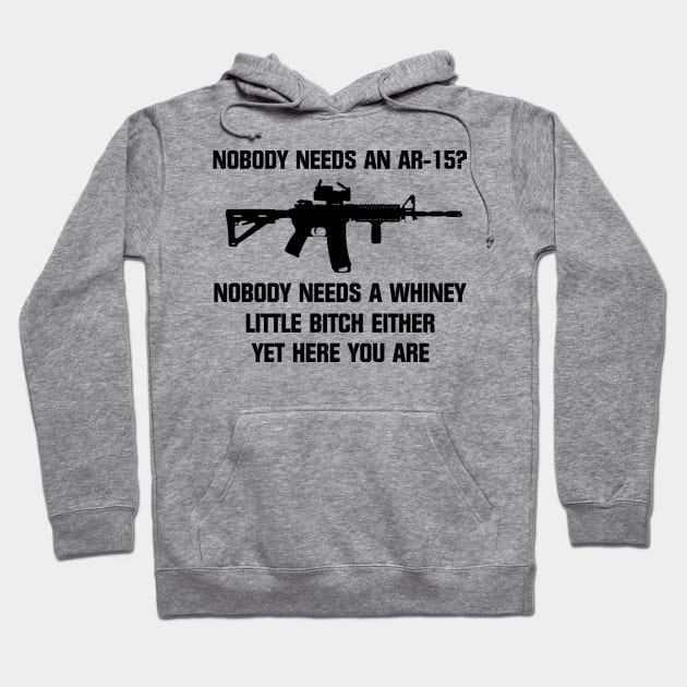 Ar15 Quotes T-shirt Hoodie by kimmygoderteart